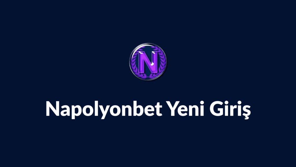 napolyonbet yeni giriş