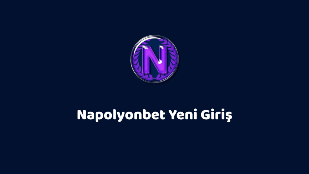 napolyonbet yeni giriş